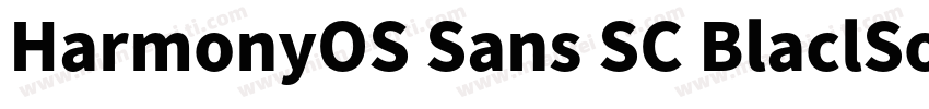 HarmonyOS Sans SC BlaclSourceHanSan字体转换